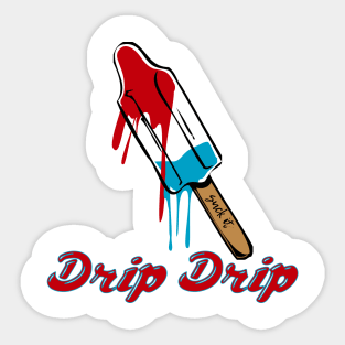 Drip Drip Sticker